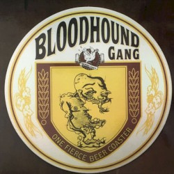 Pochette indicative : Bloodhound Gang — One Fierce Beer Coaster