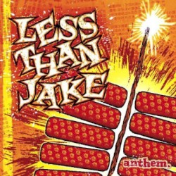 Pochette indicative : Less Than Jake — Anthem