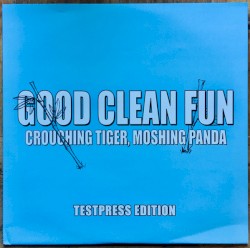 Pochette indicative de l’album Good Clean Fun — Crouching Tiger, Moshing Panda