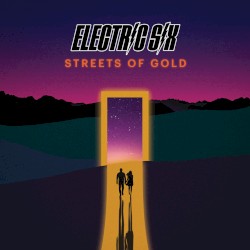 Pochette indicative : Electric Six — Streets of Gold