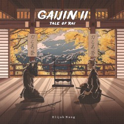 Pochette indicative : Elijah Nang — Gaijin II LP Tale of Rai
