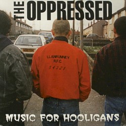 Pochette indicative de l’album The Oppressed — Music For Hooligans