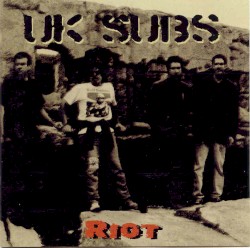 Pochette indicative : UK Subs — Riot