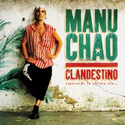 Pochette indicative de l’album Manu Chao — Clandestino