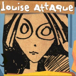 Pochette indicative de l’album Louise Attaque — Louise Attaque