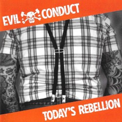 Pochette indicative : Evil Conduct — Today's Rebellion