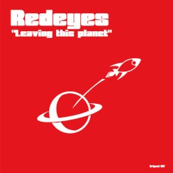 Pochette indicative de l’album Redeyes / Alix Perez + Specific — Leaving This Planet / Side To Side