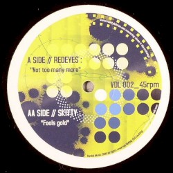 Pochette indicative de l’album Redeyes / Skitty — Not Too Many More / Fools Gold