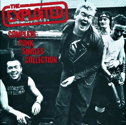 Pochette indicative de l’album The Exploited — Complete Punk Singles Collection