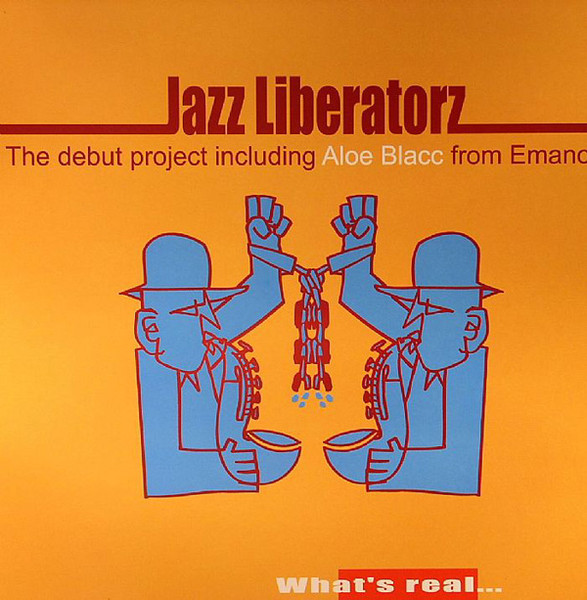 Pochette indicative de l’album Jazz Liberatorz — What's Real...