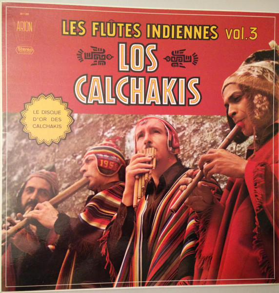 Pochette indicative de l’album Los Calchakis — Les Flûtes Indiennes Vol.3